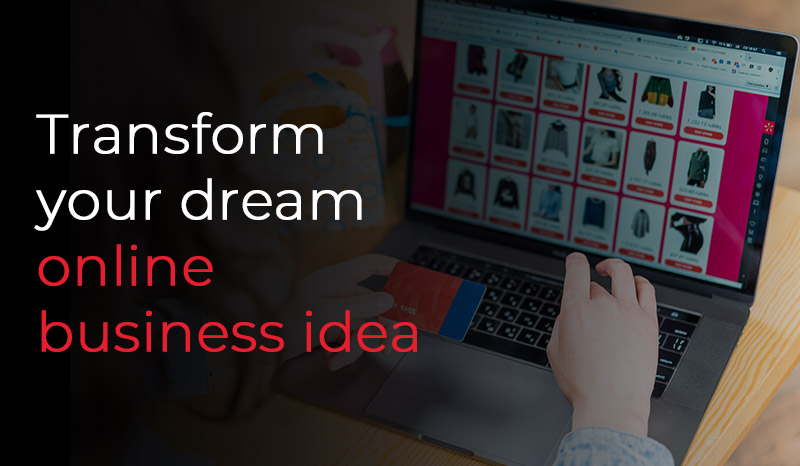 Transform-your-dream-online-business-idea