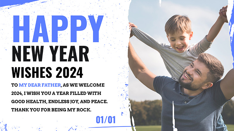 New Year Wishes from Son to Father: Celebrating 2024 with Love and Gratitude