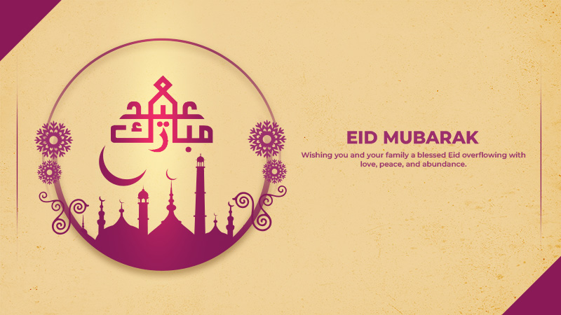 Wishing you and your family a blessed Eid overflowing with love, peace, and abundance.